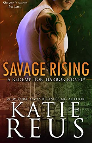 Beispielbild fr Savage Rising (Redemption Harbor Series) zum Verkauf von More Than Words