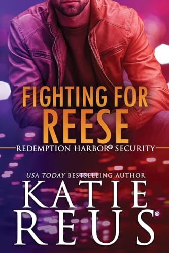9781635563894: Fighting for Reese (Redemption Harbor Security)