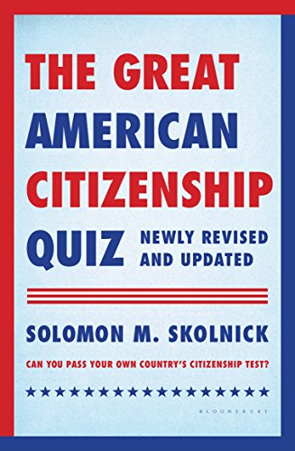 Imagen de archivo de The Great American Citizenship Quiz: Newly Revised and Updated a la venta por SecondSale