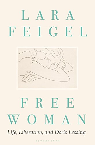 9781635570953: Free Woman: Life, Liberation, and Doris Lessing