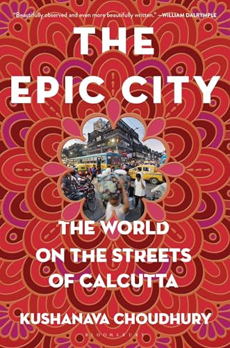 Beispielbild fr The Epic City: The World on the Streets of Calcutta zum Verkauf von Once Upon A Time Books