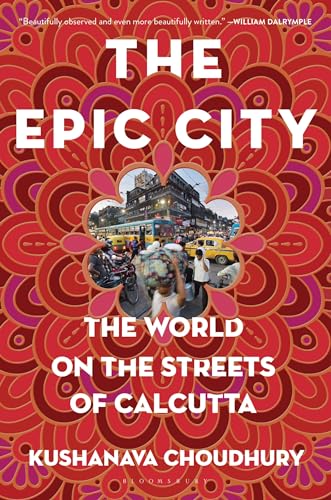 9781635571561: The Epic City: The World on the Streets of Calcutta [Lingua Inglese]