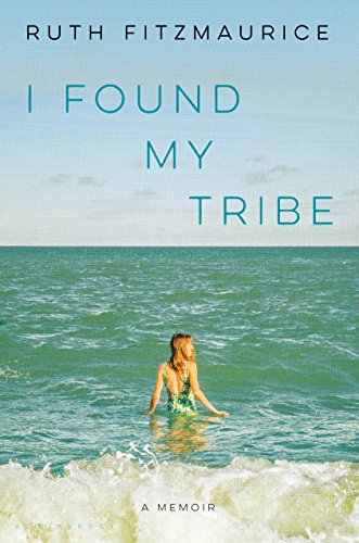 Beispielbild fr I Found My Tribe : A Memoir zum Verkauf von Better World Books