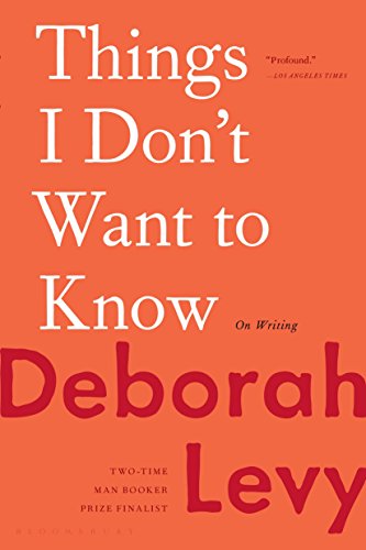

Things I Don't Want to Know: On Writing [Soft Cover ]