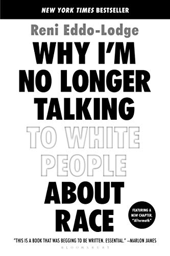 Stock image for Why Im No Longer Talking to White People About Race for sale by BooksRun