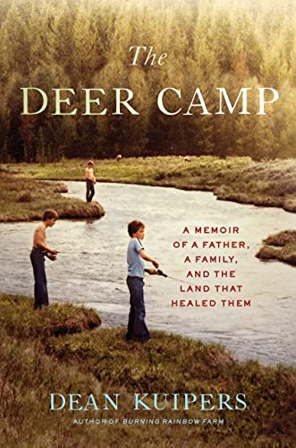 Beispielbild fr The Deer Camp : A Memoir of a Father, a Family, and the Land That Healed Them zum Verkauf von Better World Books