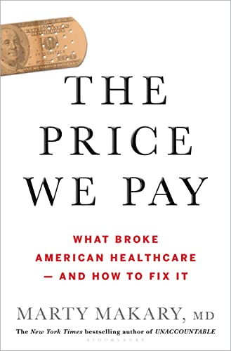 Beispielbild fr The Price We Pay: What Broke American Health Care--and How to Fix It zum Verkauf von WorldofBooks