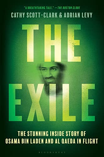 9781635576016: The Exile: The Stunning Inside Story of Osama bin Laden and Al Qaeda in Flight
