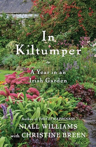 Stock image for In Kiltumper: A Year in an Irish Garden for sale by GF Books, Inc.