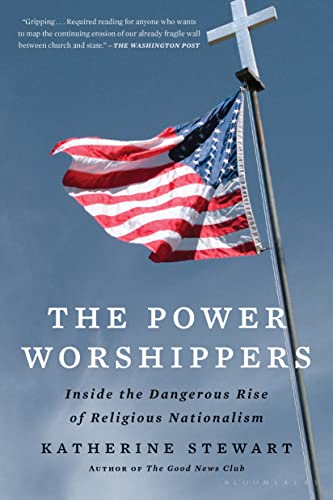 Beispielbild fr The Power Worshippers: Inside the Dangerous Rise of Religious Nationalism zum Verkauf von SecondSale