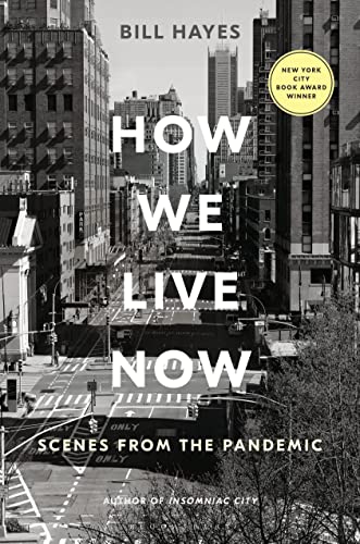 Imagen de archivo de How We Live Now: Scenes from the Pandemic a la venta por BookOutlet