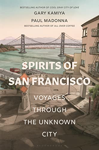 Beispielbild fr Spirits of San Francisco: Voyages through the Unknown City zum Verkauf von St Vincent de Paul of Lane County
