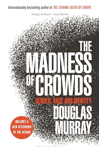 Imagen de archivo de The Madness of Crowds: Gender, Race and Identity a la venta por Half Price Books Inc.