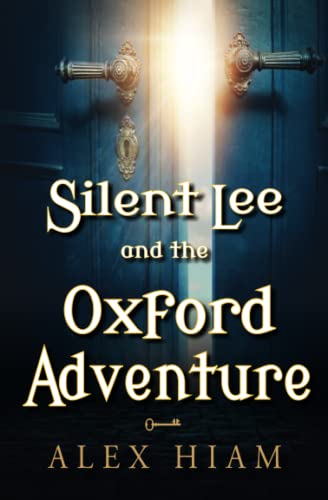 Beispielbild fr Silent Lee and the Oxford Adventure zum Verkauf von Better World Books