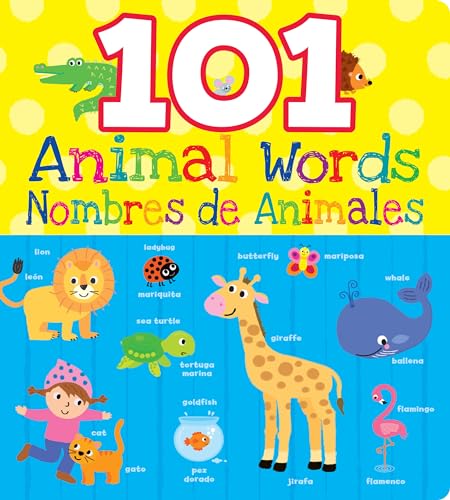 Stock image for 101 Animal Words / Nombres de animales (English and Spanish Edition) for sale by Half Price Books Inc.