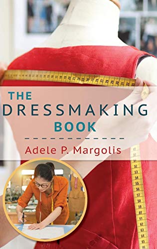 Beispielbild fr The Dressmaking Book: A Simplified Guide for Beginners zum Verkauf von ThriftBooks-Atlanta