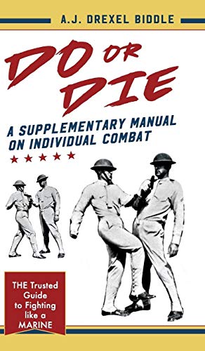 9781635615005: Do or Die: A Supplementary Manual on Individual Combat