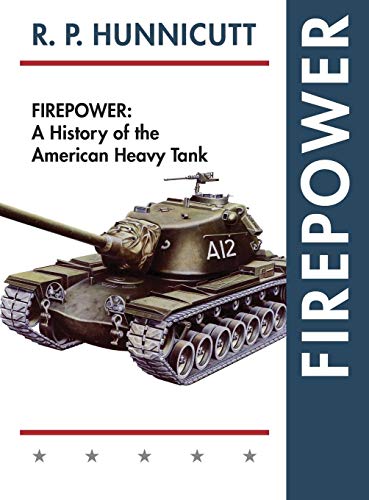 Stock image for Firepower: A History of the American Heavy Tank for sale by SecondSale