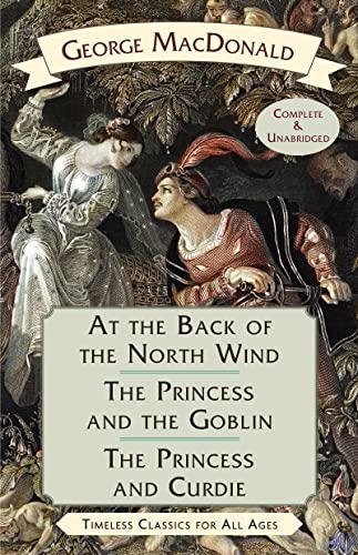 Stock image for At the Back of the North Wind / The Princess and the Goblin / The Princess and Curdie for sale by GreatBookPrices