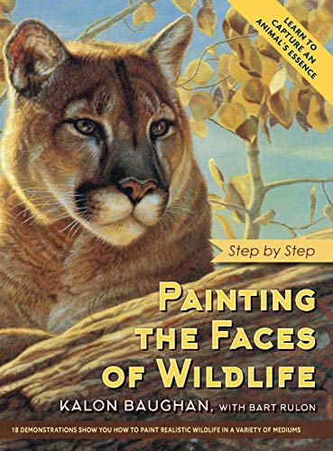 Beispielbild fr Painting the Faces of Wildlife 18 Demonstrations Show You How to Paint Realistic Wildlife in a Variety of Mediums zum Verkauf von TextbookRush