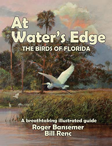 Imagen de archivo de At Water's Edge The Birds of Florida a la venta por TextbookRush