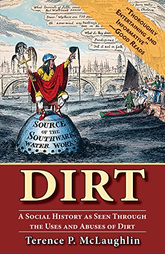 Beispielbild fr Dirt;: A social history as seen through the uses and abuses of dirt zum Verkauf von Books From California