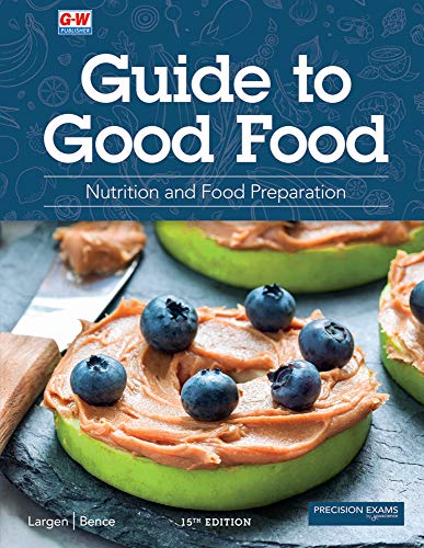 Beispielbild fr Guide to Good Food: Nutrition and Food Preparation zum Verkauf von BooksRun