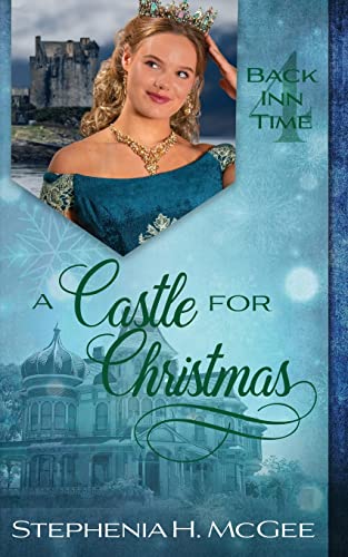 9781635640625: A Castle for Christmas (The Back Inn Time Series)