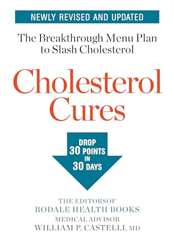 Stock image for Cholesterol Cures : Featuring the Breakthrough Menu Plan to Slash Cholesterol by 30 Points in 30 Days for sale by Better World Books