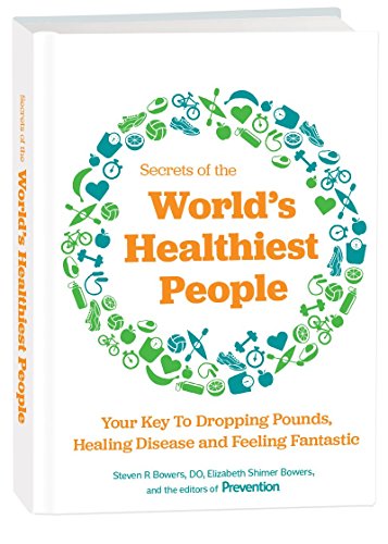 Beispielbild fr Secrets of the World's Healthiest People: Your Key to Dropping Pounds, Healing Disease and Feeling Fantastic zum Verkauf von Better World Books