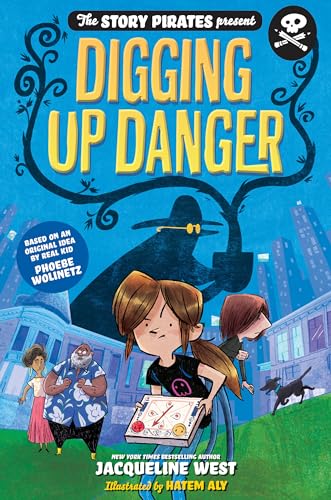 Beispielbild fr The Story Pirates Present: Digging Up Danger zum Verkauf von Your Online Bookstore