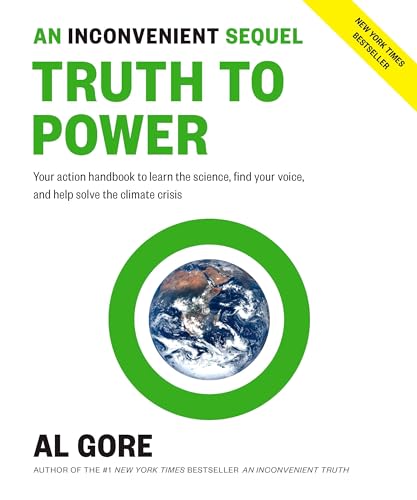 Imagen de archivo de An Inconvenient Sequel: Truth to Power: Your Action Handbook to Learn the Science, Find Your Voice, and Help Solve the Climate Crisis a la venta por SecondSale