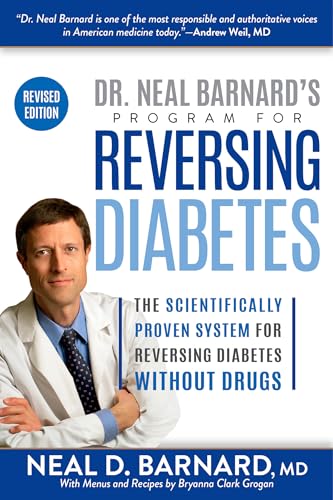 Imagen de archivo de Dr. Neal Barnard's Program for Reversing Diabetes: The Scientifically Proven System for Reversing Diabetes Without Drugs a la venta por SecondSale