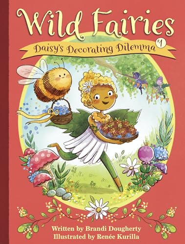 Stock image for Wild Fairies #1: Daisy's Decorating Dilemma for sale by Better World Books