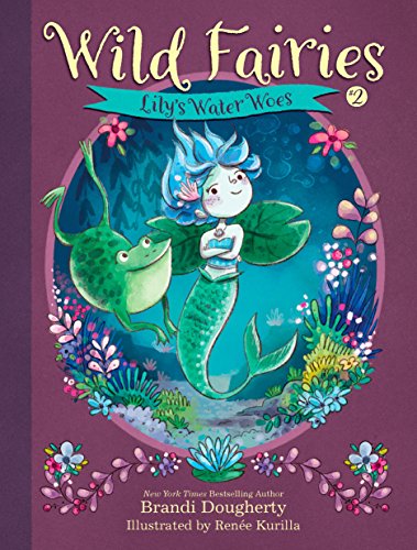 Beispielbild fr Wild Fairies #2: Lily's Water Woes zum Verkauf von Jenson Books Inc