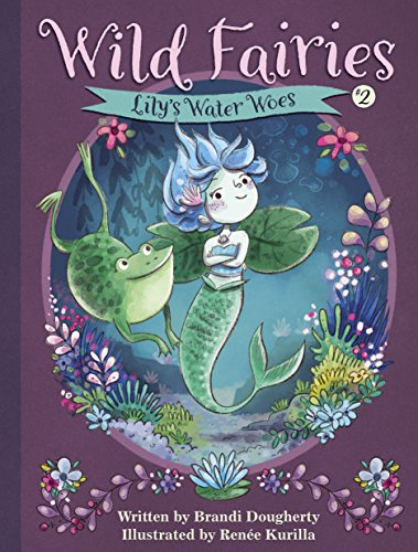 9781635651355: Wild Fairies #2: Lily's Water Woes