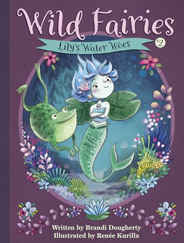 9781635651355: Wild Fairies #2: Lily's Water Woes