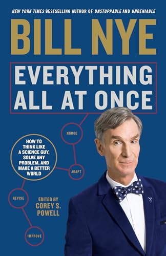 9781635652154: Everything All at Once [Lingua Inglese]: How to Think Like a Science Guy, Solve Any Problem, and Make a Better World