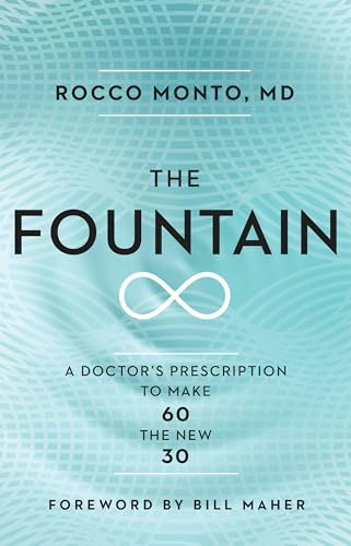 Beispielbild fr The Fountain : A Doctor's Prescription to Make 60 the New 30 zum Verkauf von Better World Books