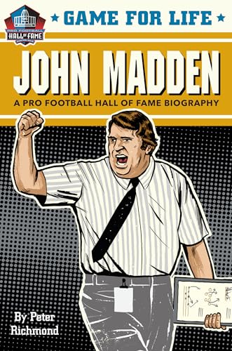 9781635652468: Game for Life: John Madden: A Pro Football Hall of Fame Biography