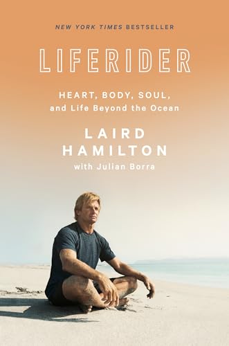 Beispielbild fr Liferider: Heart, Body, Soul, and Life Beyond the Ocean zum Verkauf von WorldofBooks