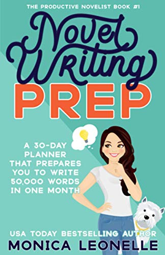 Stock image for Novel Writing Prep: A 30-Day Planner That Prepares You To Write 50,000 Words in One Month (The Productive Novelist #1) for sale by WorldofBooks