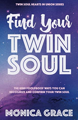 9781635660227: Find Your Twin Soul: The Nine Foolproof Ways You Can Recognize and Confirm Your Twin Soul