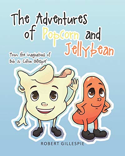 Imagen de archivo de The Adventures of Popcorn and Jellybean a la venta por THE SAINT BOOKSTORE