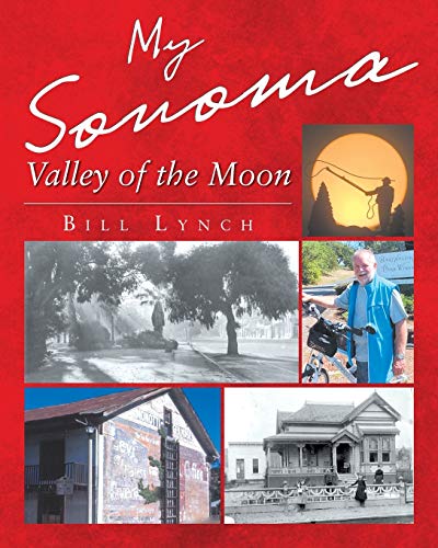 Stock image for My Sonoma - Valley of the Moon for sale by Books Unplugged