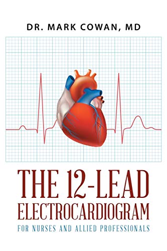 Beispielbild fr The 12Lead Electrocardiogram for Nurses and Allied Professionals zum Verkauf von PBShop.store US
