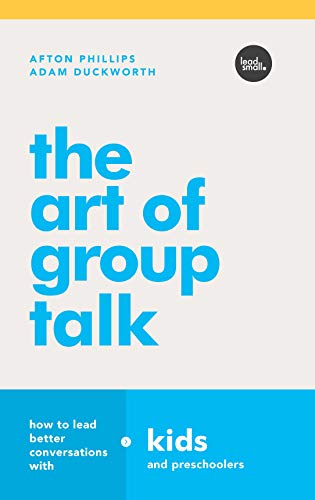 Stock image for The Art of Group Talk: How to Lead Better Conversations with Kids and Preschoolers for sale by Zoom Books Company