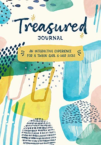 Imagen de archivo de Treasured Journal: An Interactive Experience for a Tween Girl & Her Mom a la venta por Idaho Youth Ranch Books