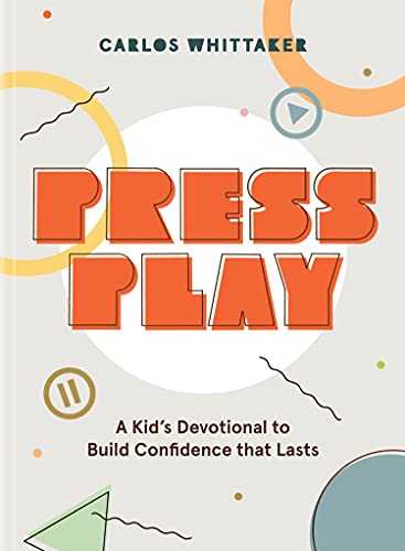 Imagen de archivo de Press Play: A Kid's Devotional To Build Confidence That Lasts a la venta por SecondSale