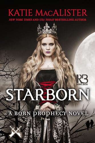 Stock image for Starborn (A Born Prophecy Novel) for sale by Friends of  Pima County Public Library